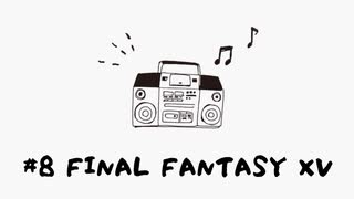 【むぎラジオ（仮）】＃８ FINAL FANTASY XV