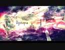 【オリジナルインスト曲】Dystopia　feat.IRIS