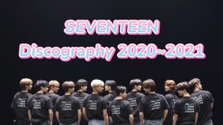 【SEVENTEEN】SEVENTEEN Discography 2020～2021