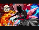 【MUGEN】旧章一回リスペクト Part17 ～新しき世界、古き世界～