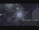 [東方自作アレンジ] Dreamy sweet [原曲:永遠の春夢]