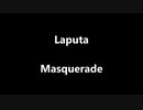 Laputa「Masquerade」歌ってみた Vocal制作