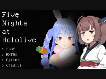 きりたんがある事務所の夜勤する話【Five Nights at Hololive】