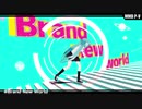 Brand New World Lat式ミク 1080p 60fps