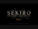 【SEKIRO】初見プレイを実況してみた（実況できてるとは言ってない）part02