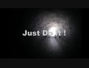 初音ミク　オリジナル曲　Just Do It !