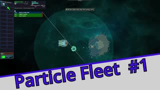 【Particle Fleet: Emergence】　まったりプレイ　＃1【倍速動画】 【steam】