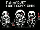 Rain of DUST HIROT GAMES REMIX
