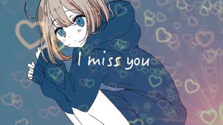 Visca『I miss you』-feat.小春六花