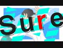 Sure / 初音ミク