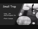 Small Trap