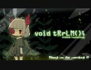 // TODO: きのこ少女をお世話するよ part final theEnd(1)【void tRrLM();】
