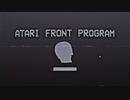 ATARI FRONT PROGRAM/有紀【歌ってみた】