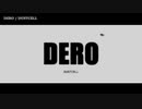 【ニコカラ】DERO／DUSTCELL on vocal