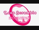 （静止画）Loop Scramble　Oshama Scramble×大阪環状線と関連路線