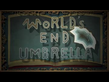 WORLD'S END UMBRELLA 歌/カレッド