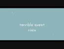 terrible quest Remix(prod.Number48) / 照(てる)