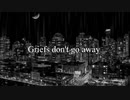 Griefs don't go away/歩夢(21) feat.初音ミク