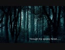 【オリジナル曲】Through the spooky forest.....【ブレイクコア】
