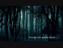 【オリジナル曲】Through the spooky forest.....【ブレイクコア】