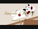Sincerely／TRUE 歌ってみた ほっきい(cover) 【オク下で】オリジナルMV