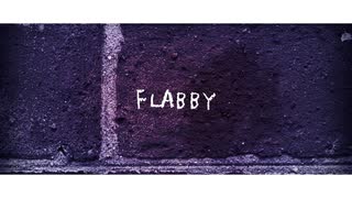 FLABBY / KODOMEROIDO◆一音