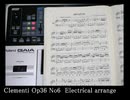 Clementi Op36 No6 エレクトリックアレンジ