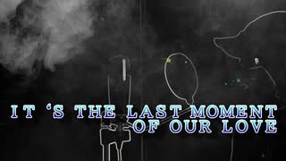 LAST MOMENT【オリジナル曲】(TRACK2)