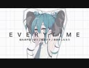 初音ミク『EVERYTIME』オリジナル