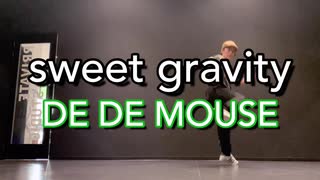 【ミヅキグリーン】sweet gravity / DE DE MOUSE