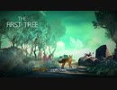 #1【THE FIRST TREE】母キツネになって人生を振り返る