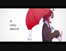 【UTAUカバー】A rainy dancer【明透歌】