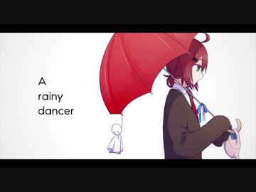 【UTAUカバー】A rainy dancer【明透歌】