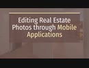 Editing Real Estate Photos through Mobile Applications