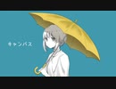 キャンバス / Null feat 初音ミク