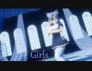 【MMD】Girls 雪泉ver