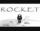 R.O.C.K.E.T -REMIX- feat.SEKIMEN