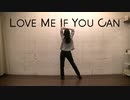 【なめこ】Love Me If You Can　踊ってみた