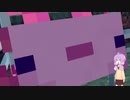 【VOICEROID実況】もしかしたら一回もまともに攻略してないマインクラフト実況　Part.002