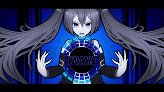 WAY? feat.初音ミク