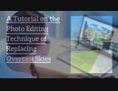 A Tutorial on the Photo Editing Technique of Replacing Overcast Skies