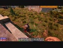[7DTD] 5分で支度しな！15 [α19.5]