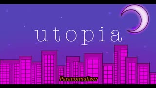 Paranormalizer「utopia」