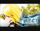 【MMD】ELECT / lily