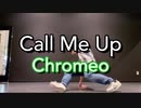 【ミヅキグリーン】Call Me Up / Chromeo