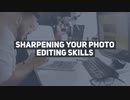 How to Sharpen your Photo Editing Skills during COVID 19 Outbreak