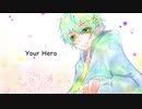【気持ちを込めて】Your Hero/北波爽【歌ってみた】