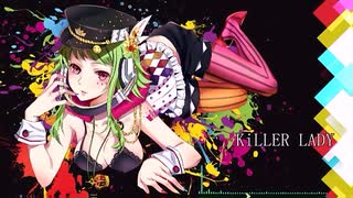 【v4 flower】 KiLLER LADY 【VOCALOIDカバー】