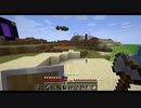 【マイクラ】俺がマイクラ実況せずにはいられないpart22