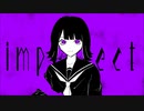 imperfect / 初音ミク